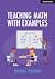 Teaching Math With Examples