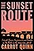 The Sunset Route: Freight Trains, Forgiveness, and Freedom on the Rails in the American West