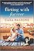 Flirting with Forever (Forever Yours, #3)