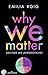 Why We Matter: Das Ende der...