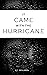 It Came With The Hurricane by Clancy Mamou