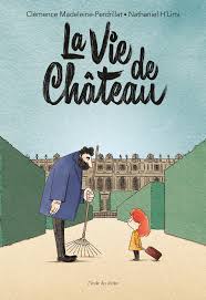 La vie de château (Paperback)