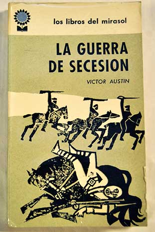 La guerra de secesión (Kindle Edition)