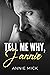 Tell Me Why, Jannie