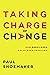Taking Charge of Change: How Rebuilders Solve Hard Problems