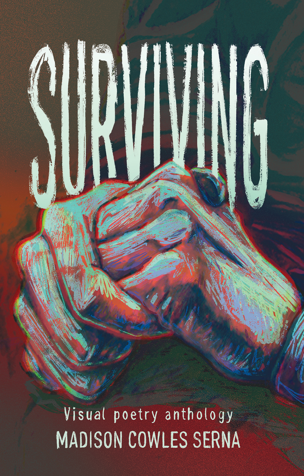 SURVIVING: Visual Poetry Anthology
