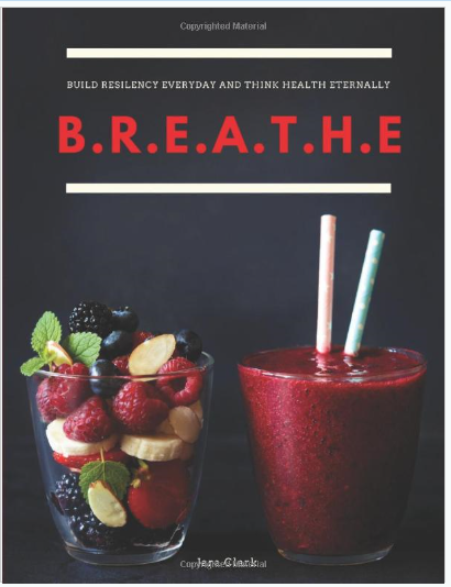 BREATHE: Build Resilency Everyday and Think Health Eternally