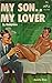 My Son.. My Lover