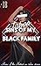 sins of my black family : hottest black taboo sex stories (Sexually Explicit Erotic Taboo Collection Of Incredibly Delicious Adult Tales )