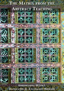 The Matrix from the Abstract Teaching (Abhidhamma-Mātikā from Dhammasaṅgaṇī)
