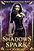 Shadows Spark (Wings of Darkness + Light, #1)