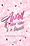 April: O Céu não é o Limite April: O Céu não é o Limite