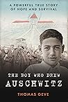 The Boy Who Drew Auschwitz by Thomas Geve
