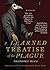 A Learned Treatise on the Plague