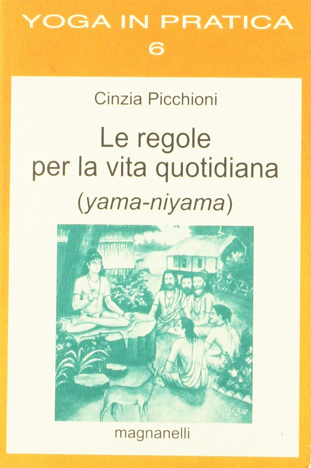 Le Regole per la Vita Quotidiana