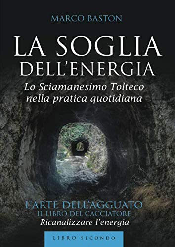 La Soglia dell'energia - Libro 2