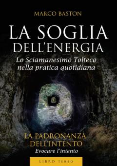 La Soglia dell'energia - Libro 3