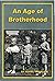 An Age of Brotherhood
