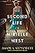 The Second Life of Mirielle...