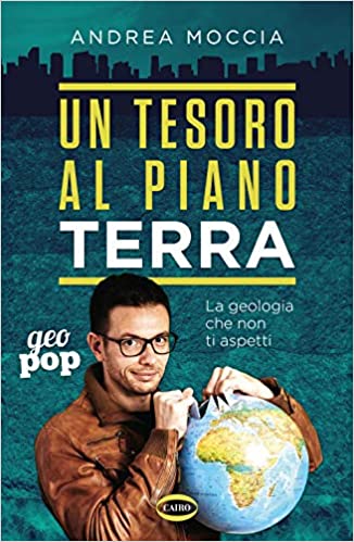 Un tesoro al piano terra. La geologia che non ti aspetti