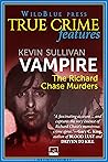 Vampire: The Richard Chase Murders