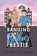 Banging My Brother's Bestie