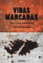 VIDAS MARCADAS (Spanish Edition) VIDAS MARCADAS (Spanish Edition)