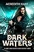 Dark Waters (Flame and Blad...