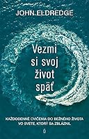 Vezmi si svoj život späť