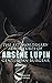 The Extraordinary Adventures of Arsène Lupin, Gentleman-Burglar by Maurice Leblanc