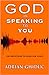 God is Speaking to You: 100...