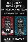 DCI Judas Iscariot: Judas the Hero and The Children of the Lightning Omnibus: The Black Museum (DCI Judas Iscariot and the Black Museum)