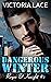 Dangerous Winter: (Reyes & ...