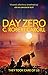 Day Zero (Sea of Rust, #0) by C. Robert Cargill