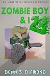 Zombie Boy & I - ...