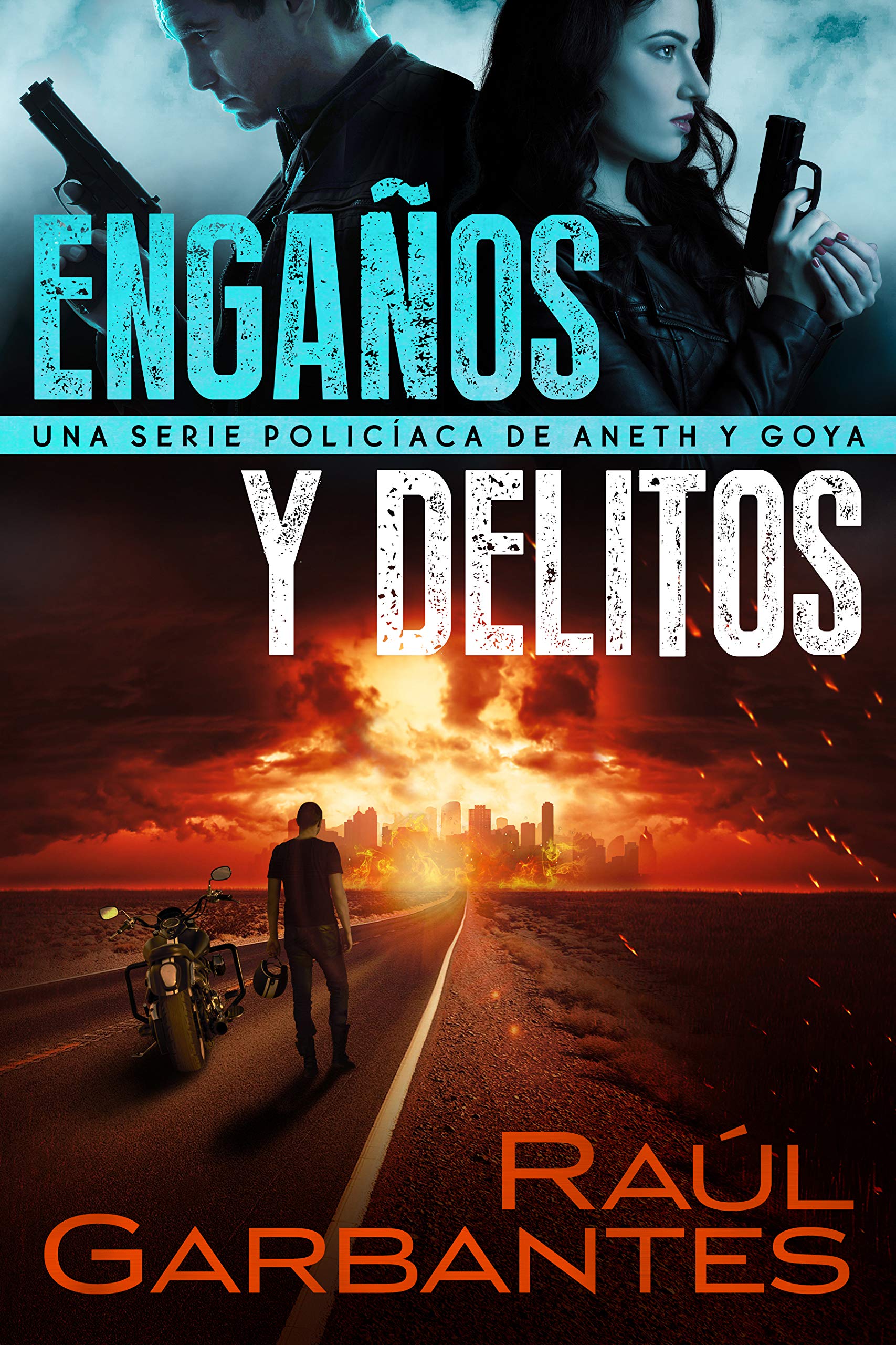 Engaños y delitos: Una serie policíaca de Aneth y Goya (Crímenes en tierras violentas nº 2) (Spanish Edition)