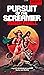 Pursuit of the Screamer (Ka...