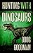 Hunting With Dinosaurs
