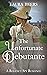 The Unfortunate Debutante (...