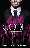 LOVE CODE: (K)Ein Boss zum Verlieben (German Edition)