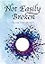 Not Easily Broken by Lisa Grace Howard