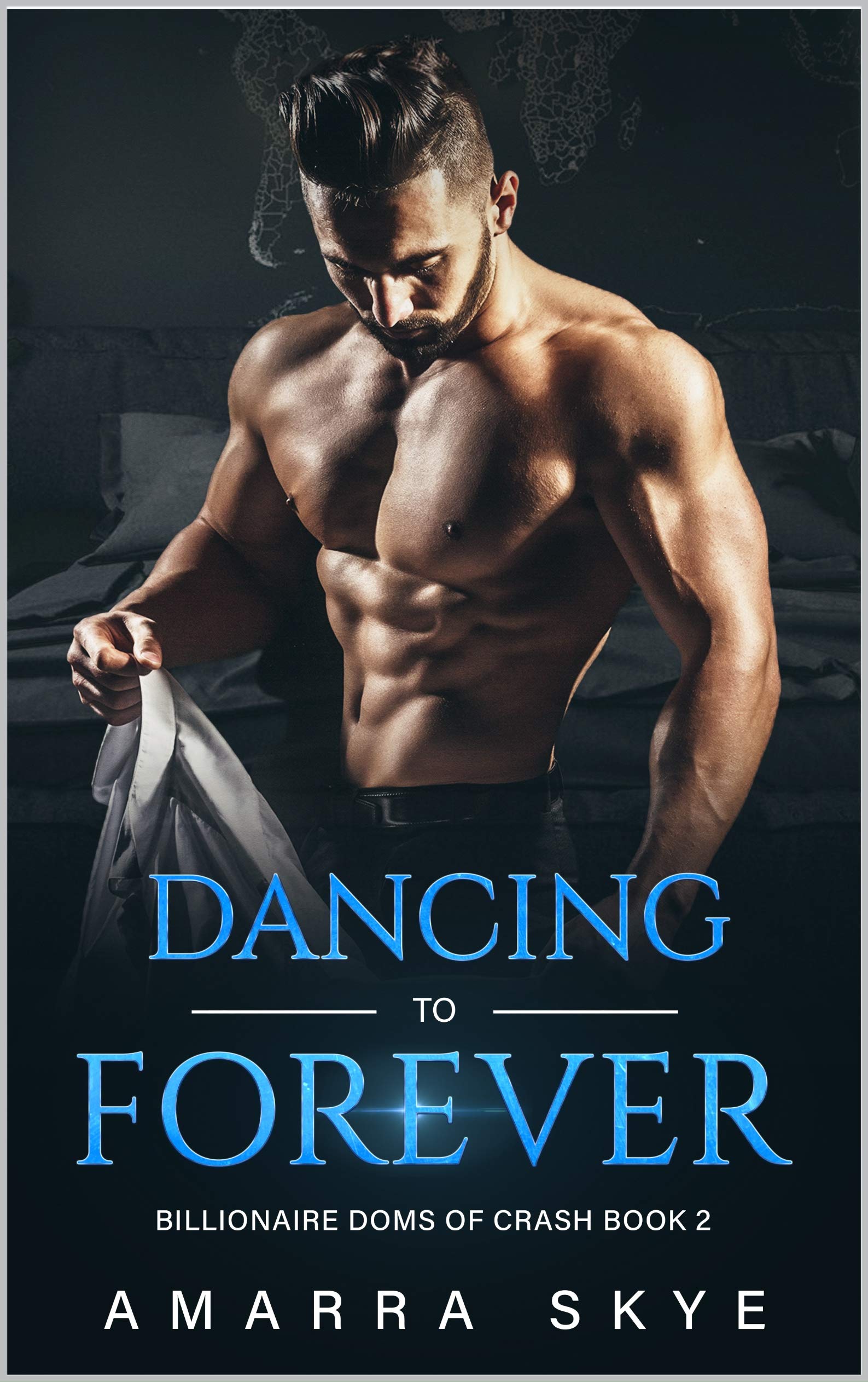 Dancing to Forever (Billionaire Doms Of Crash #2)