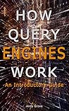 How Query Engines...