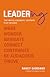 Leadering: The Ways Visionary Leaders Play Bigger