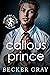 Callous Prince