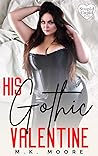 His Gothic Valentine by M.K. Moore