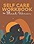 Self Care Workbook for Black Women  by Stress Less Press