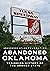 Abandoned Oklahoma: An Echo...