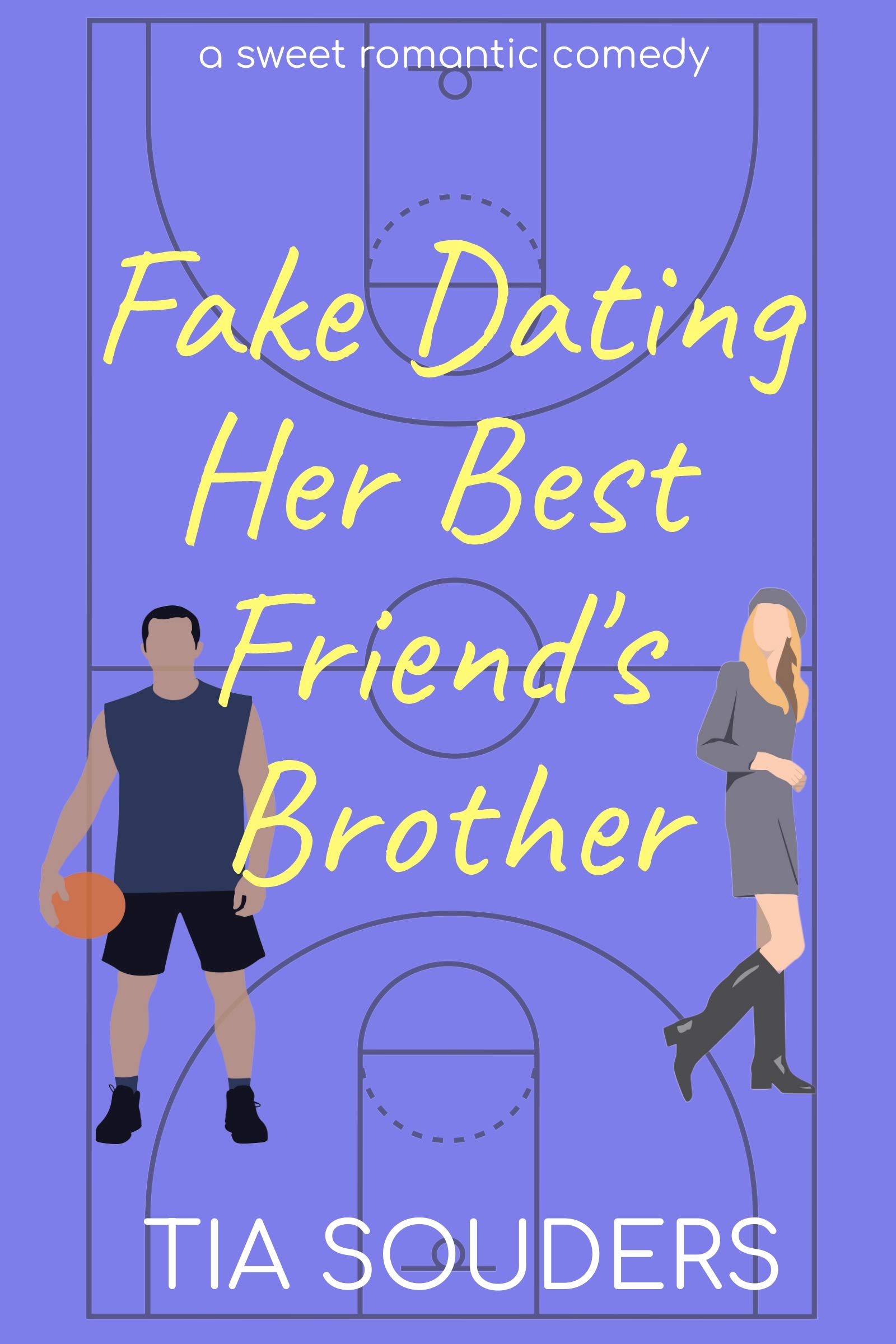 Fake Dating Her Best Friend's Brother (Love on the Court #1)