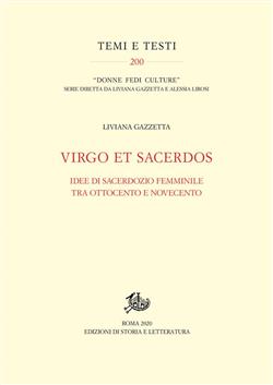 Virgo et Sacerdos. Idee di sacerdozio femminile tra Ottocento e Novecento
